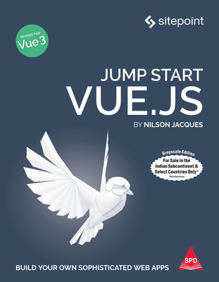 Jump Start Vue.js, Second Edition (Grayscale Indian Edition)(Paperback, Mario Marchese)