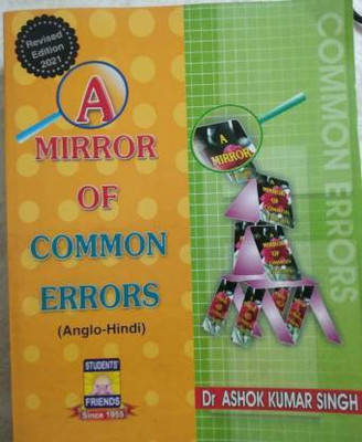 A Mirror Of Common Errors (Paperback, DR. ASHOK KUMAR SINGH)(Paperback, DR. ASHOK KUMAR SINGH)