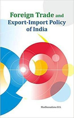 Foreign Trade And Export-Import Policy Of India Hardcover (Hardcover, Madhusudana H.S.)(Hardcover, Madhusudana H.S.)