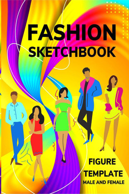 Fashion Sketchbook Figure Template Male and Female(English, Paperback, Jimi Jamesson)