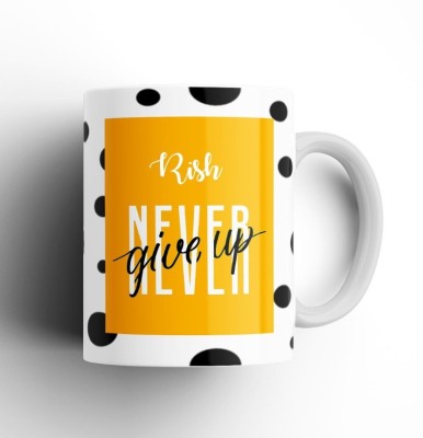 Beautum Never Give Up Rish Name Motivational White Ceramic Coffee NGTBW017544 Ceramic Coffee Mug(350 ml)