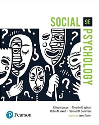 Social Psychology(Paperback, ELLIOT ARONSON, TIMOTHY D WILSON, ROBIN M AKERT, SAMUEL R SOMMERS)