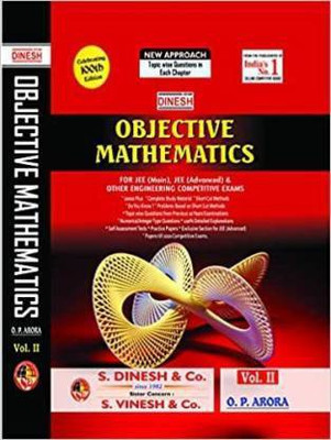 Dinesh Objective Mathematics Vol. II (For JEE (Main), JEE (Advanced) & Other Engineering Competitive Exams In Year 2021-2022) Paperback (Paperback, Op Arora)(Paperback, O.P. ARORA) Dinesh Objective Mathematics Vol. II (For JEE (Main), JEE (Advanced) & Other Engineering Competitive Exams In Year 2021-2022) Paperback (Paperback, Op Arora)(Paperback, O.P. ARORA)