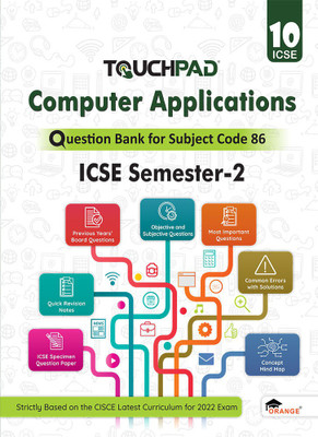 Touchpad Question Bank Computer Applications for Class 10 (ICSE) Semester 2- Subject Code-86(Paperback, Shriparna Chakraborti)