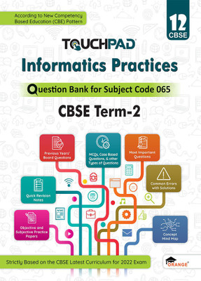 Touchpad Question Bank, Informatics Practices for Class 12 (CBSE), Term 2 - Subject Code 065(Paperback, Neeru Mittal, Vineeta Garg)