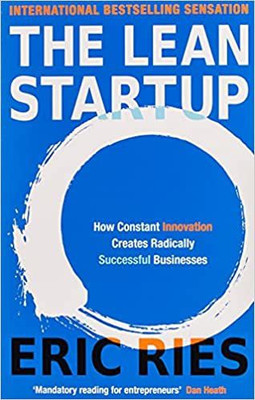 The Lean Startup: How Constant Innovation Creates Radically Successful Businesses(Paperback, Eric Ries)