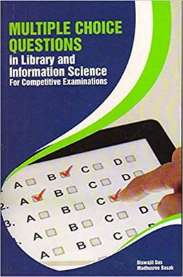Multiple Choice Questions In Library And Information Science: For Competitive Examinations(Paperback, Biswajit Das (Author), Madhushree Basak (Author))