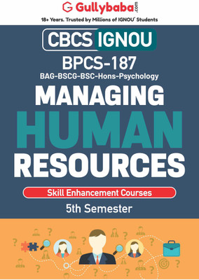 Gullybaba IGNOU 5th Semester CBCS BSCG & BA Honours (Latest Edition) BPCS-187 Managing Human Resources in English Help Book with Solved Sample and Guess Papers with Important Study Material(Paperback, Gullybaba.com Panel) Gullybaba IGNOU 5th Semester CBCS BSCG & BA Honours (Latest Edition) BPCS-187 Managing Human Resources in English Help Book with Solved Sample and Guess Papers with Important Study Material(Paperback, Gullybaba.com Panel)