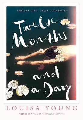 Twelve Months and a Day(English, Hardcover, Young Louisa)