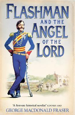 Flashman and the Angel of the Lord(English, Paperback, Fraser George MacDonald)