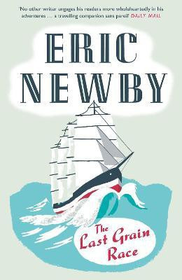 The Last Grain Race(English, Paperback, Newby Eric)