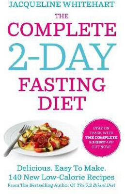 The Complete 2-Day Fasting Diet(English, Paperback, Whitehart Jacqueline)