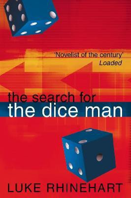 The Search for the Dice Man(English, Paperback, Rhinehart Luke)