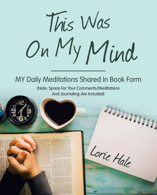 This Was on My Mind(English, Paperback, Hale Lorie)
