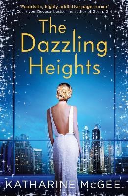 The Dazzling Heights(English, Paperback, McGee Katharine)