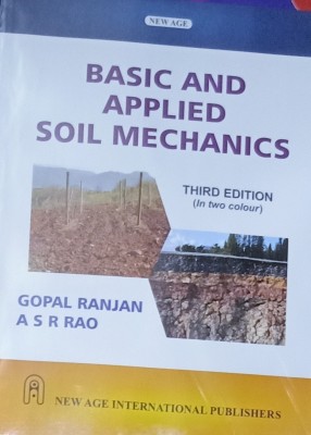 BASIC AND APPLIED SOIL MECHANICS (THIRD EDITION)(Paperback, GOPAL RANJAN, A S R RAO)