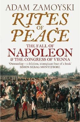 Rites of Peace(English, Paperback, Zamoyski Adam)