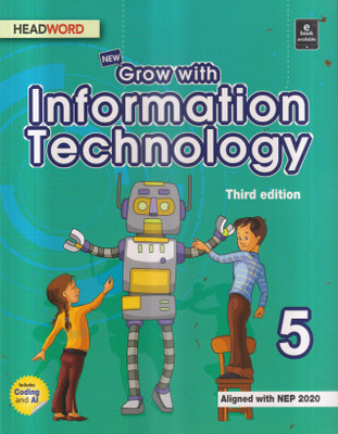 GROW WITH INFORMATION TECHNOLOGY 3D CLASS 5(Paperback, MEERA AGARWAL)