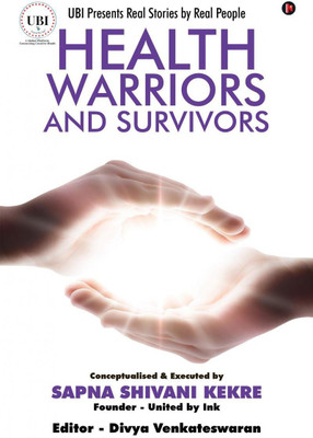 Health Warriors and Survivors(English, Paperback, Sapna Shivani Kekre)