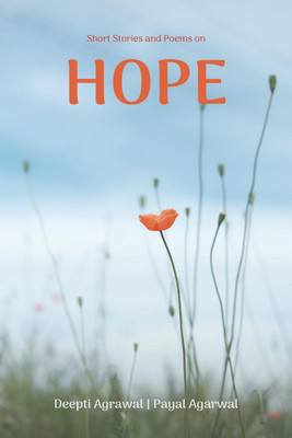 HOPE(English, Paperback, Deepti Agrawal Payal Agarwal)