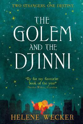 The Golem and the Djinni(English, Paperback, Wecker Helene)