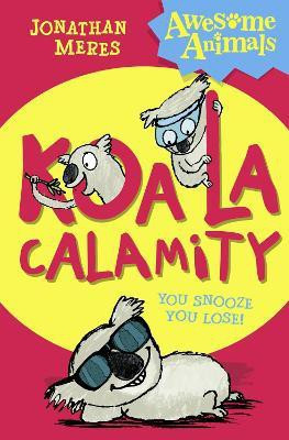 Koala Calamity(English, Paperback, Meres Jonathan)