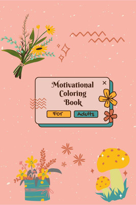 Motivational Coloring Book For Adults(English, Paperback, Drake Jackson)