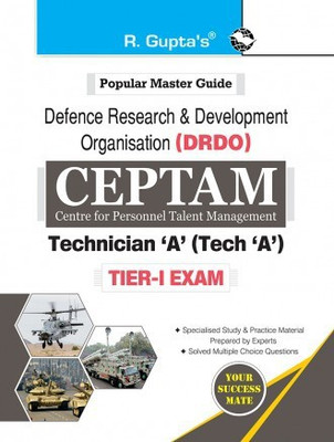 DRDO: CEPTAM Technician 'A' (Tech 'A') Tier-I Exam Guide(Paperback, By R Gupta)