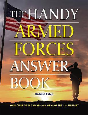 The Handy Armed Forces Answer Book(English, Hardcover, Estep Richard)