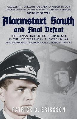 Alarmstart South and Final Defeat(English, Paperback, Eriksson Patrick G.)