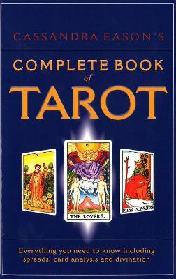Cassandra Eason's Complete Book Of Tarot(English, Paperback, Eason Cassandra)
