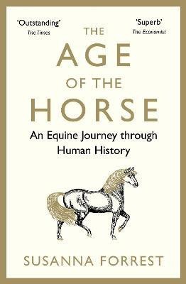 The Age of the Horse(English, Paperback, Forrest Susanna)