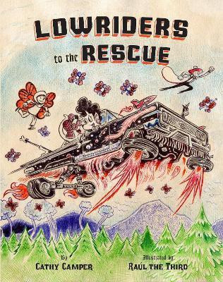 Lowriders to the Rescue(English, Hardcover, Camper Cathy)