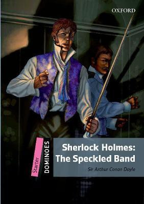 Dominoes 2E: Level 1: Sherlock Holmes: The Speckled Band(English, Paperback, Conan Doyle Arthur Sir)