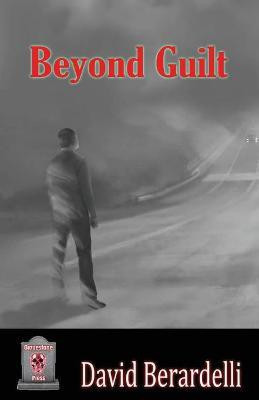 Beyond Guilt(English, Paperback, Berardelli David)