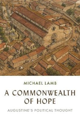 A Commonwealth of Hope(English, Hardcover, Lamb Michael)