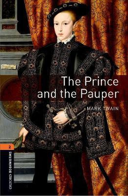 Oxford Bookworms Library: Level 2: The Prince and the Pauper(English, Paperback, Twain Mark)