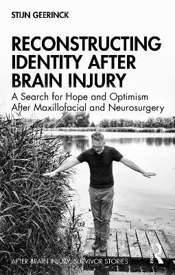 Reconstructing Identity After Brain Injury(English, Paperback, Geerinck Stijn)