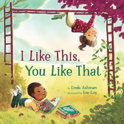 I Like This, You Like That(English, Hardcover, Ashman Linda)