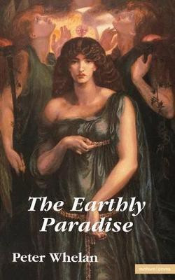 The Earthly Paradise(English, Paperback, Whelan Peter)