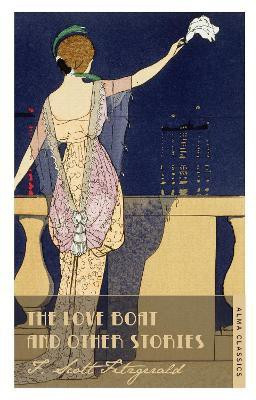 The Love Boat and Other Stories(English, Paperback, Fitzgerald F. Scott)