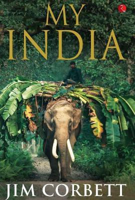 My India(English, Paperback, Corbett Jim)