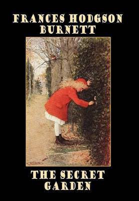 The Secret Garden(English, Hardcover, Burnett Frances Hodgson)
