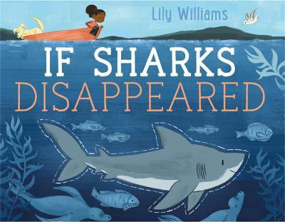 If Sharks Disappeared(English, Paperback, Williams Lily)