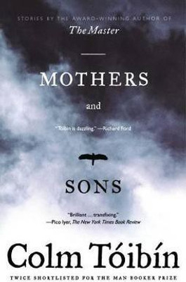 Mothers and Sons(English, Paperback, Toibin Colm)