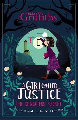 A Girl Called Justice: The Smugglers' Secret(English, Paperback, Griffiths Elly)