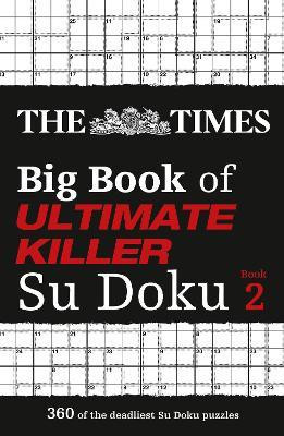 The Times Big Book of Ultimate Killer Su Doku book 2(English, Paperback, The Times Mind Games)