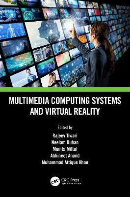 Multimedia Computing Systems and Virtual Reality(English, Hardcover, unknown)