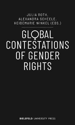 Global Contestations of Gender Rights(English, Electronic book text, unknown)