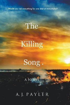 The Killing Song(English, Paperback, Payler A J)